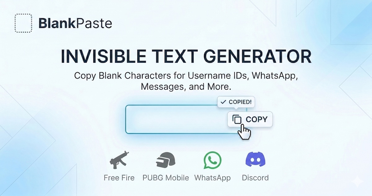 Invisible Text & Blank Character Generator | BlankPaste
